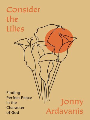cover image of Consider the Lilies